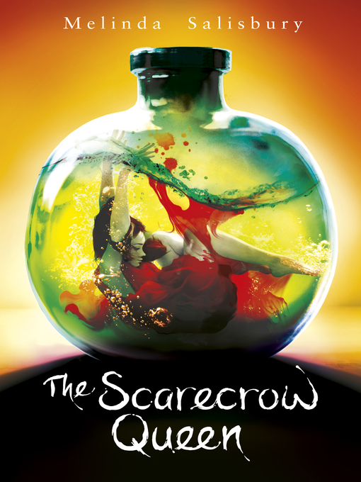 Title details for The Scarecrow Queen by Melinda Salisbury - Available